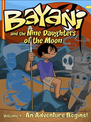 cover image of Bayani and the Nine Daughters of the Moon
